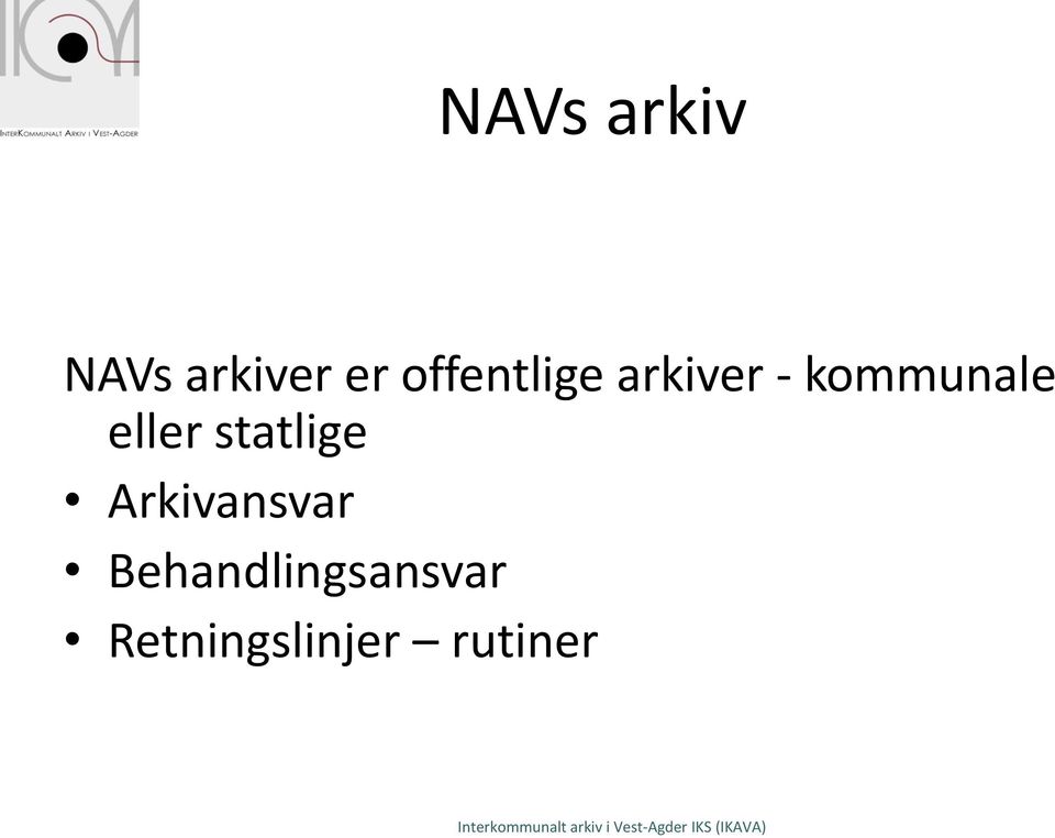 eller statlige Arkivansvar