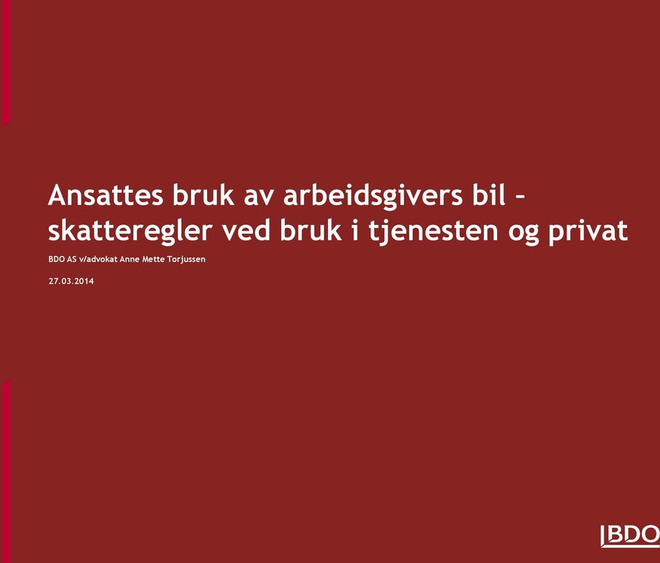 tjenesten og privat BDO AS