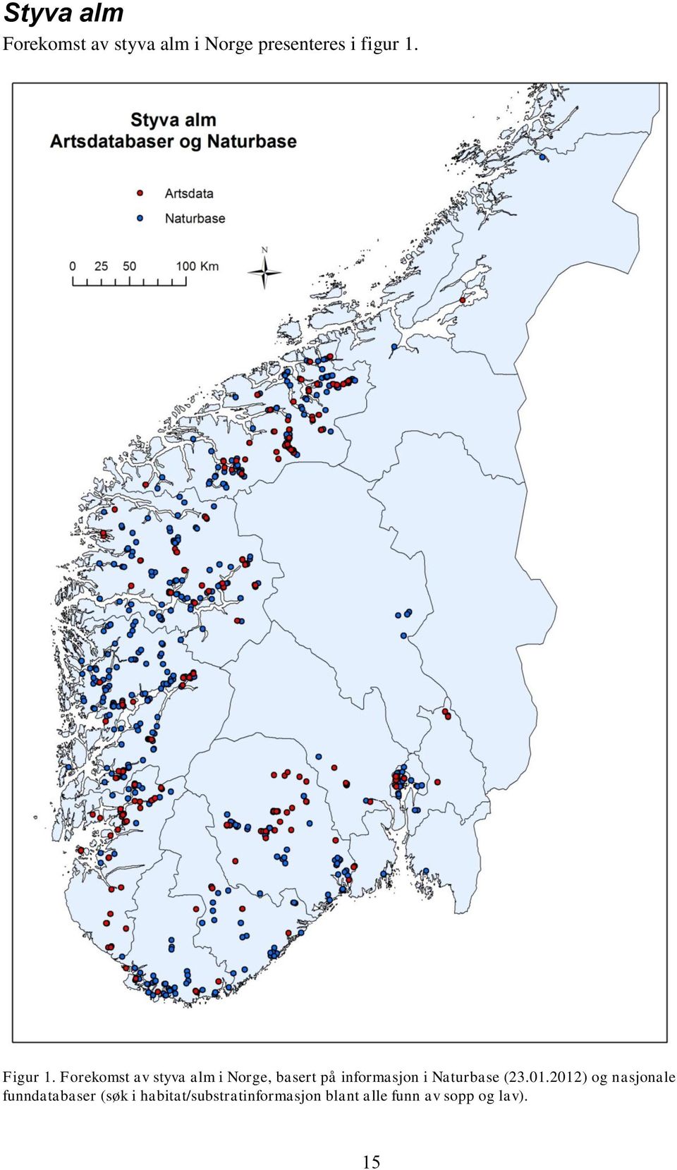 Forekomst av styva alm i Norge, basert på informasjon i