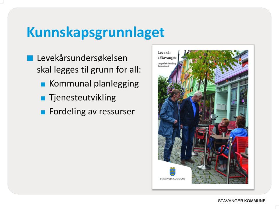 til grunn for all: Kommunal