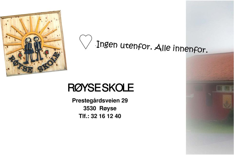 RØYSE SKOLE