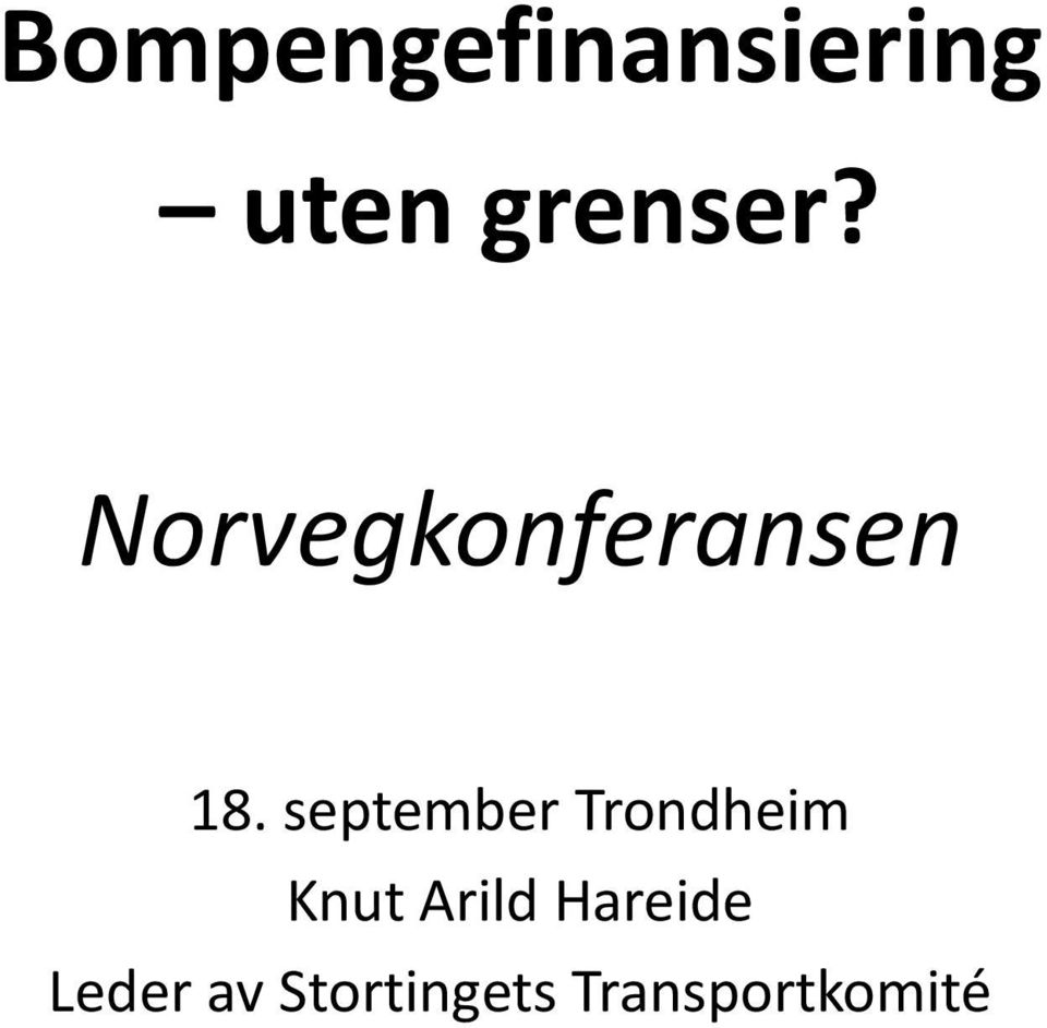 september Trondheim Knut Arild