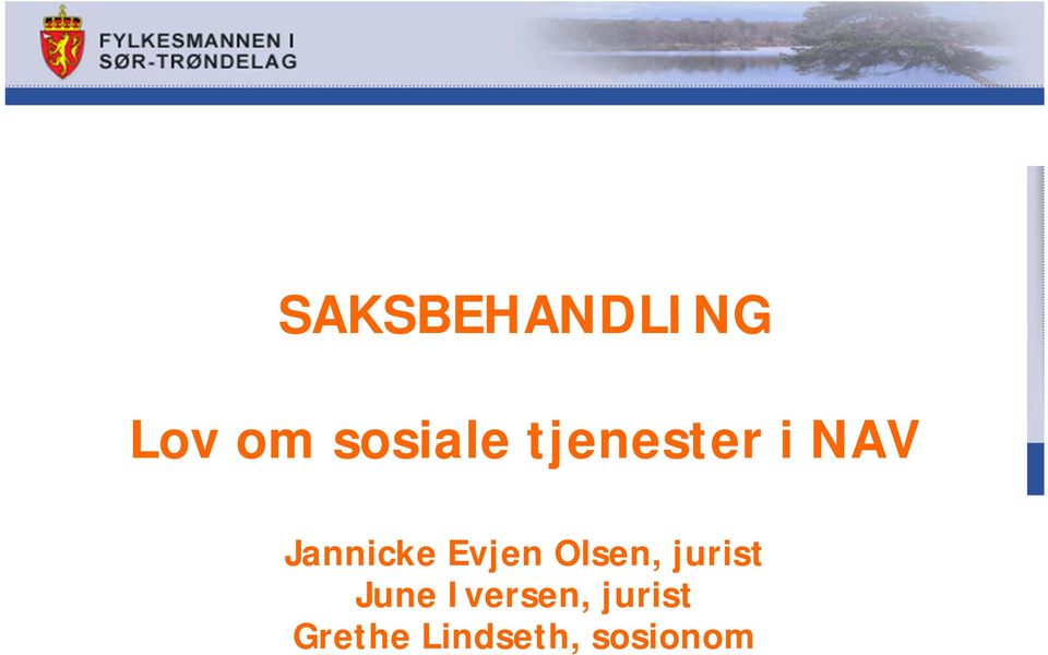 Olsen, jurist June Iversen,