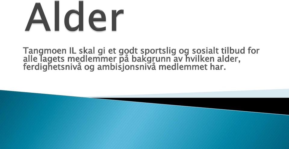 medlemmer på bakgrunn av hvilken alder,