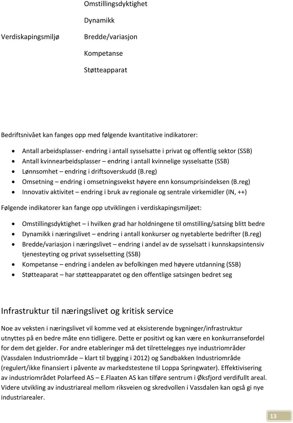 reg) Omsetning endring i omsetningsvekst høyere enn konsumprisindeksen (B.