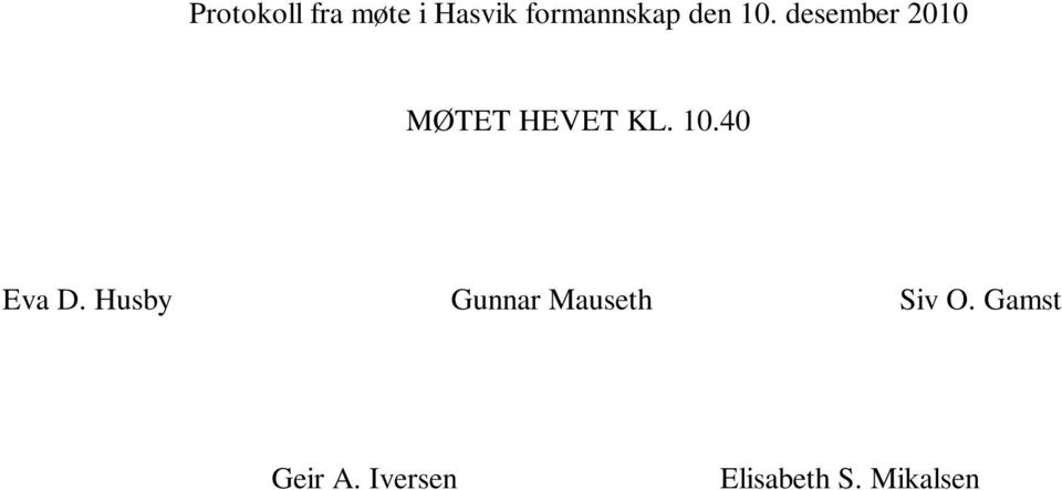 Husby Gunnar Mauseth Siv O. Gamst Geir A.