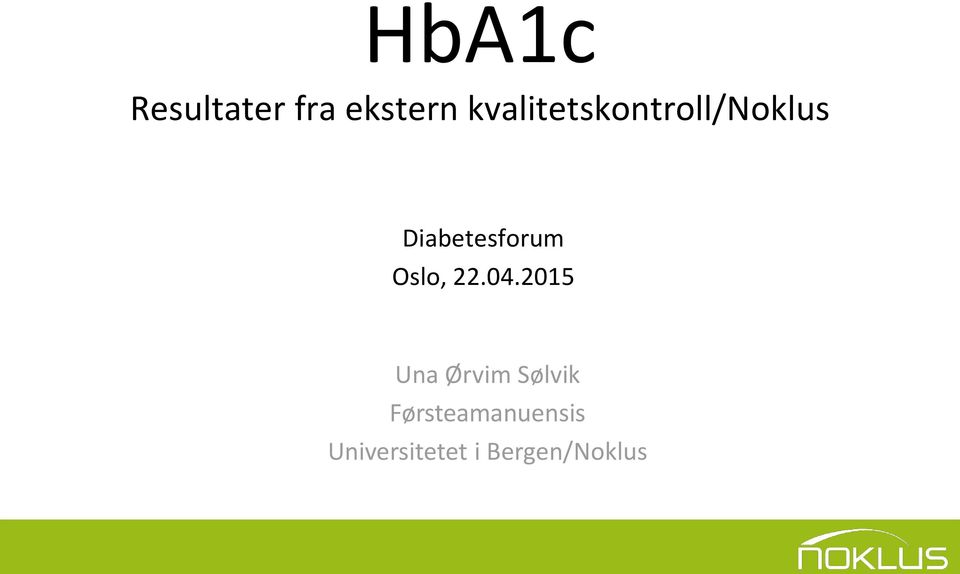 Diabetesforum Oslo, 22.04.