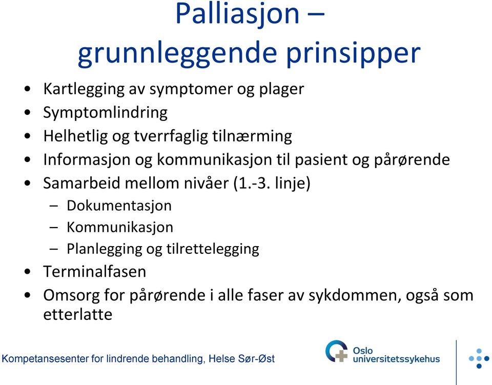 pårørende Samarbeid mellom nivåer (1.-3.