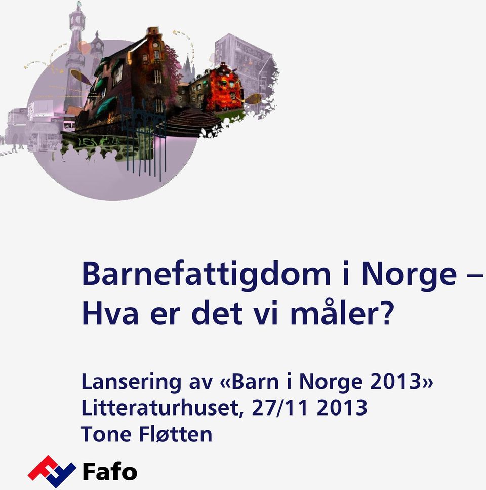 Lansering av «Barn i Norge