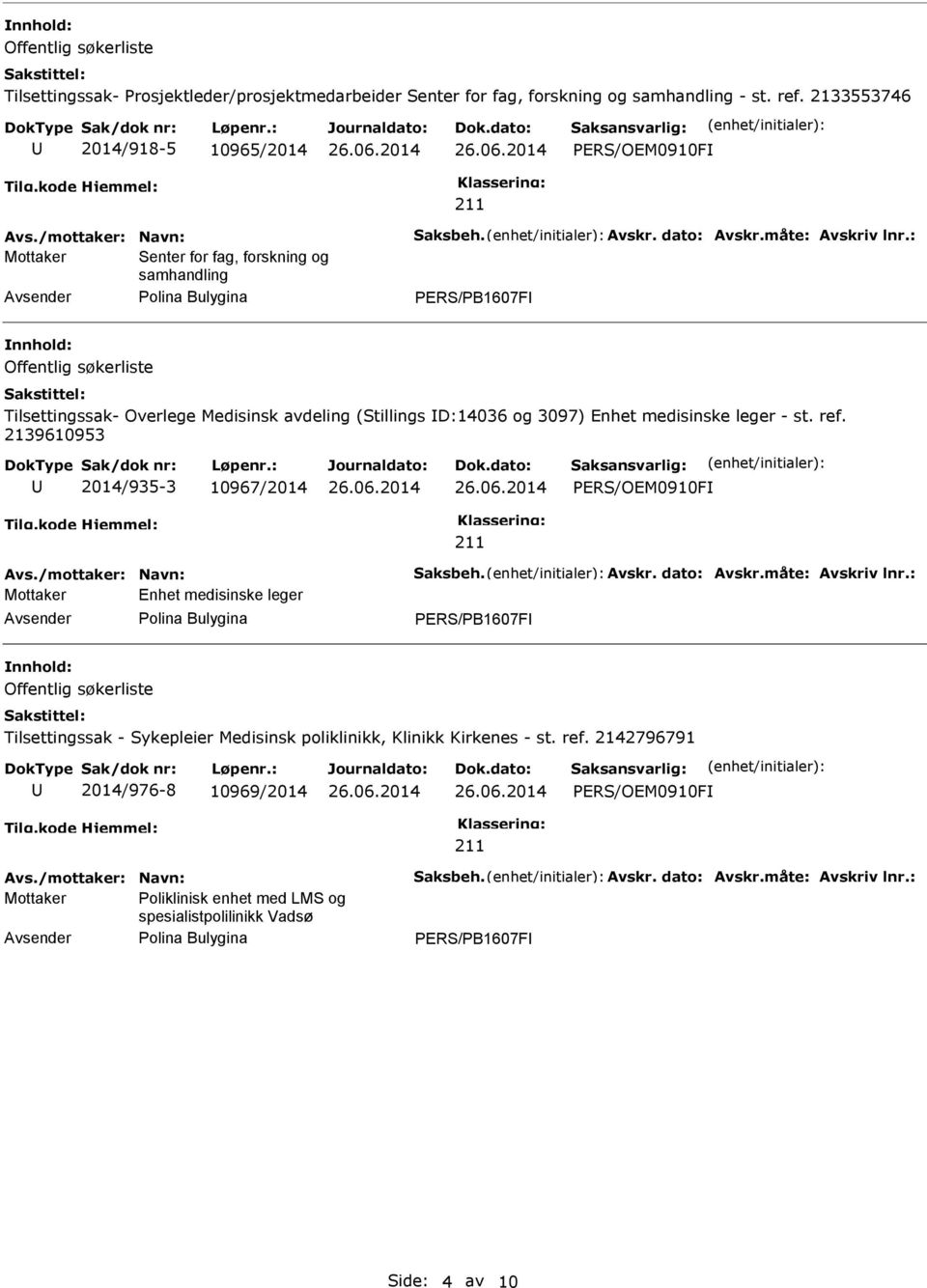 avdeling (Stillings D:14036 og 3097) Enhet medisinske leger - st. ref.