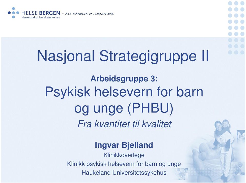 kvalitet Ingvar Bjelland Klinikkoverlege Klinikk