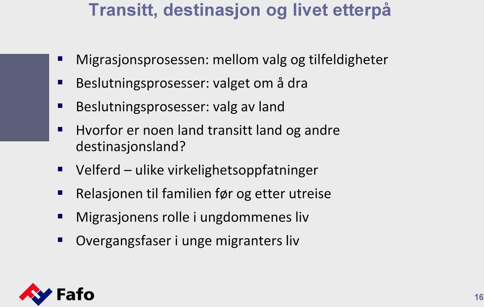 transitt land og andre destinasjonsland?