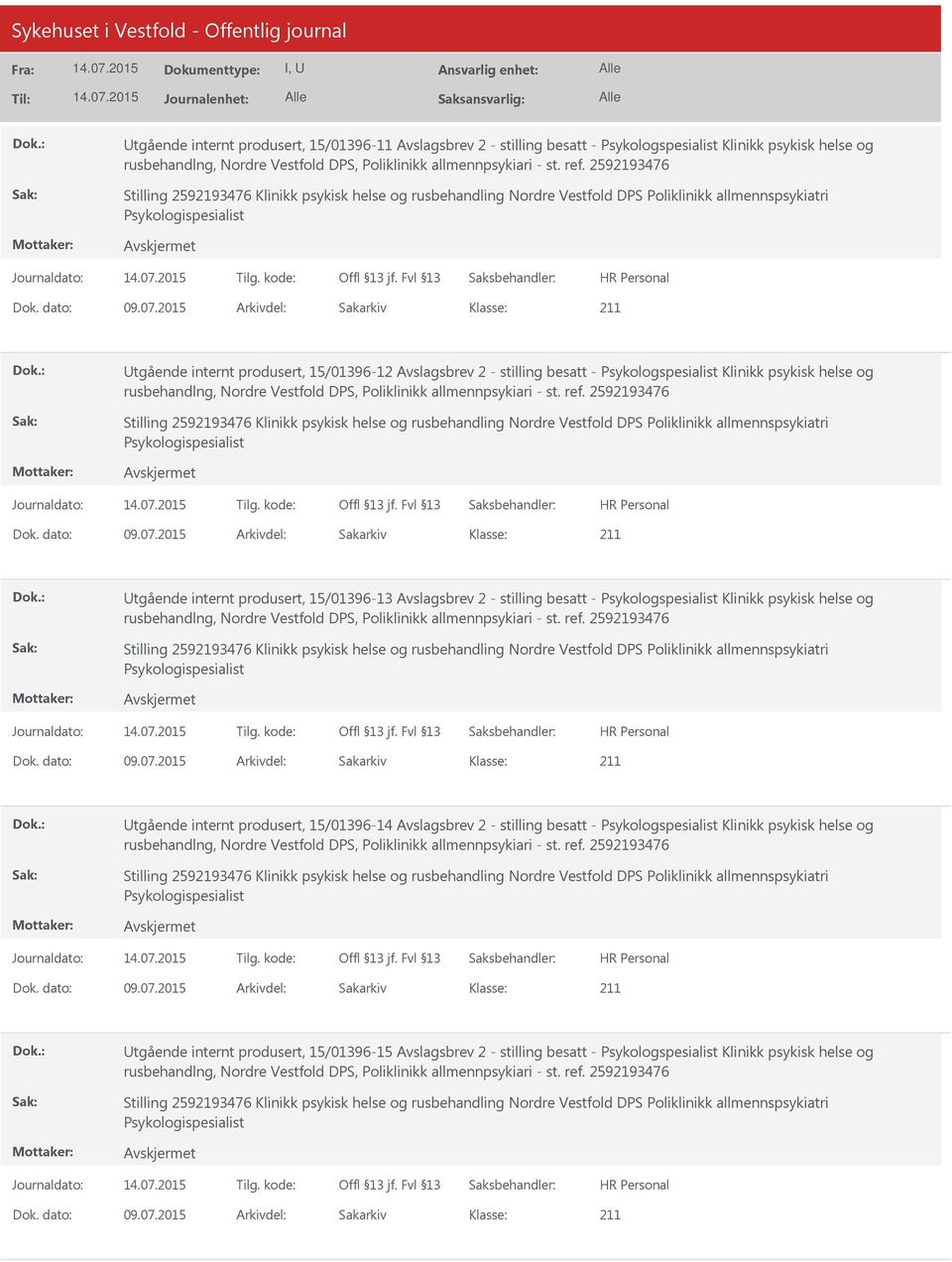 stilling besatt - Psykologspesialist Klinikk psykisk helse og tgående internt produsert, 15/01396-14 Avslagsbrev 2 - stilling besatt -