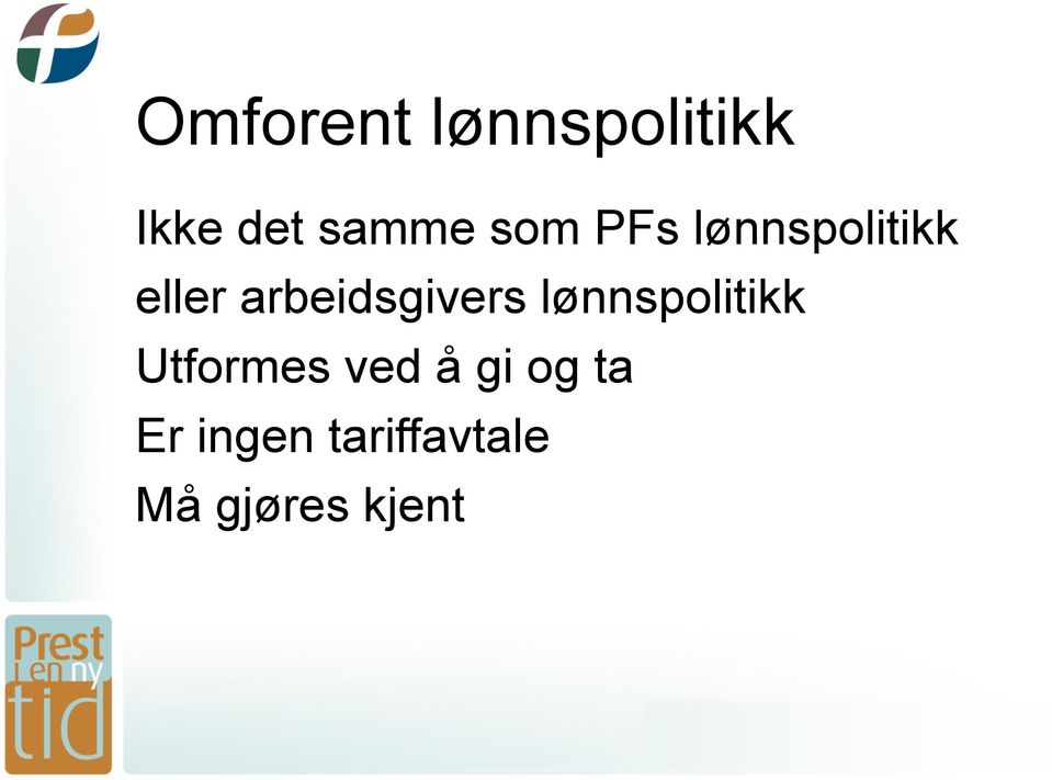 arbeidsgivers lønnspolitikk Utformes