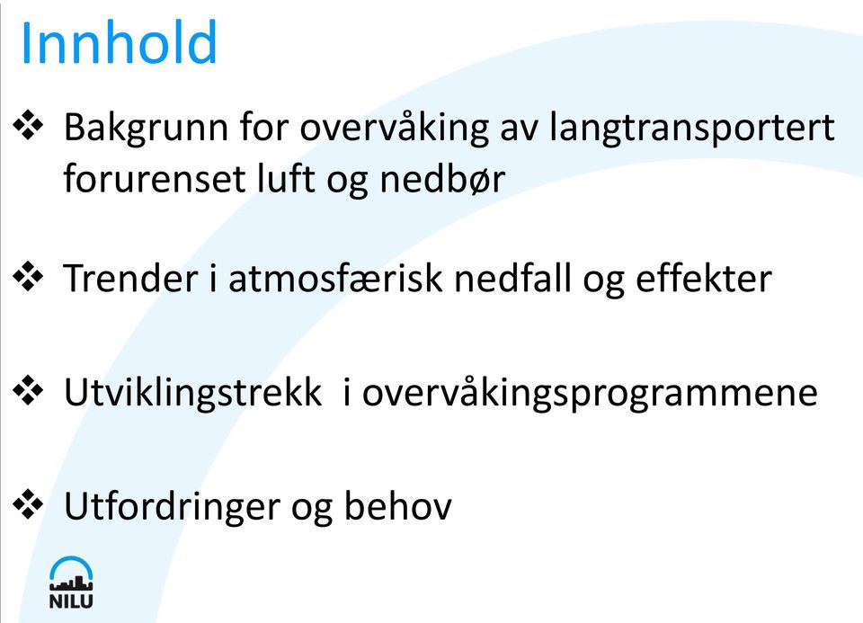 Trender i atmosfærisk nedfall og effekter