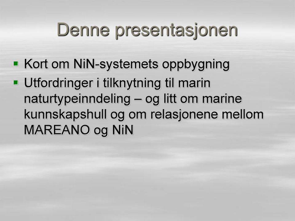 marin naturtypeinndeling og litt om marine