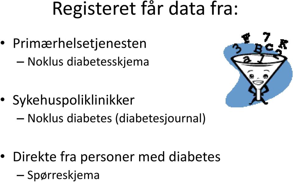 Sykehuspoliklinikker Noklus diabetes