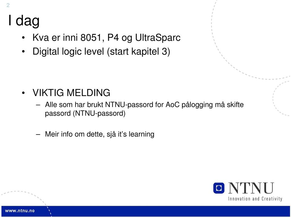 har brukt NTNU-passord for AoC pålogging må skifte