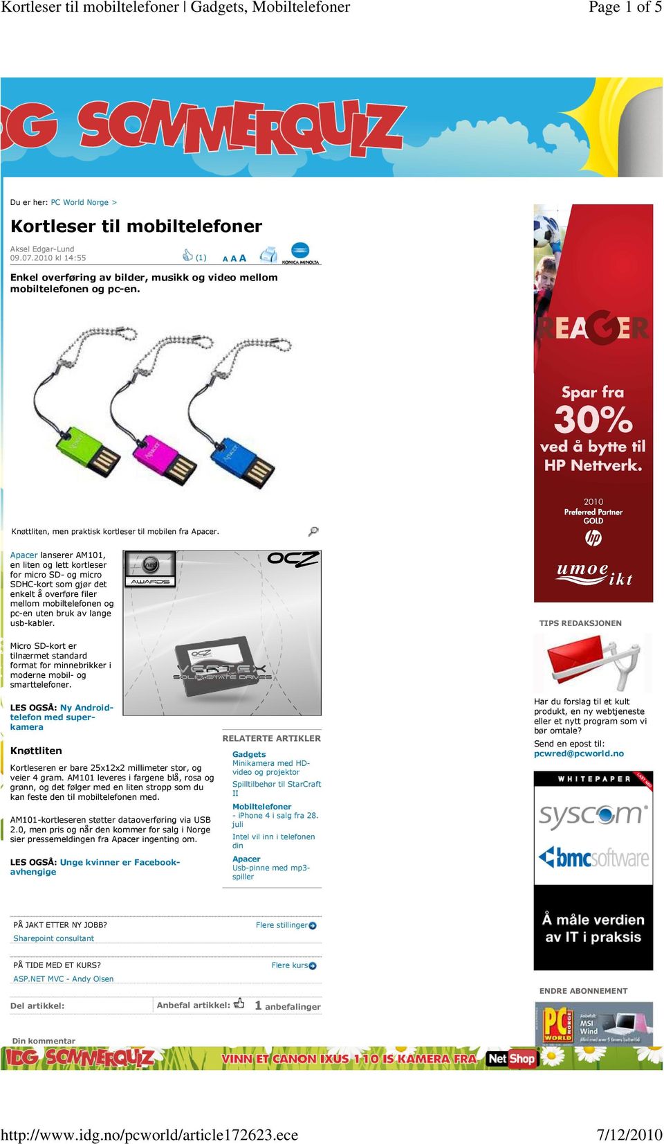 Apacer lanserer AM101, en liten og lett kortleser for micro SD- og micro SDHC-kort som gjør det enkelt å overføre filer mellom mobiltelefonen og pc-en uten bruk av lange usb-kabler.