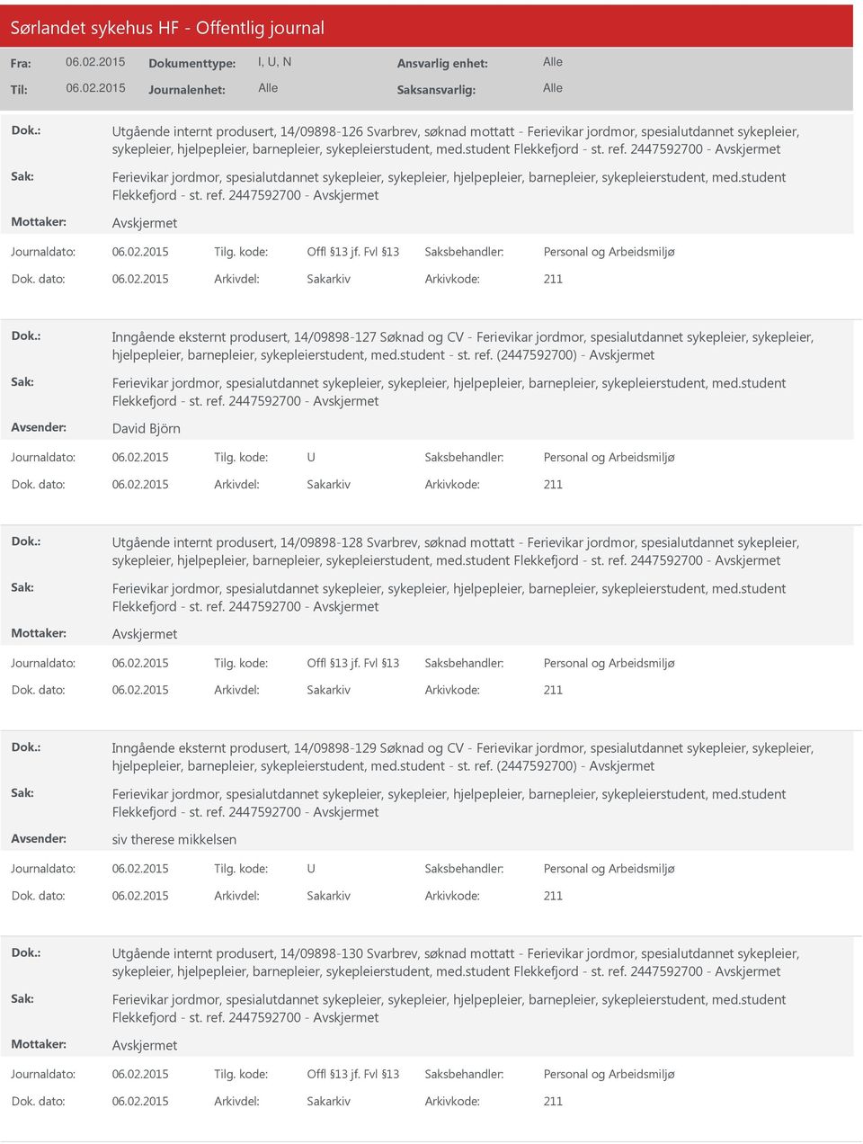 2447592700 - Ferievikar jordmor, spesialutdannet sykepleier, sykepleier, hjelpepleier, barnepleier, sykepleierstudent, med.