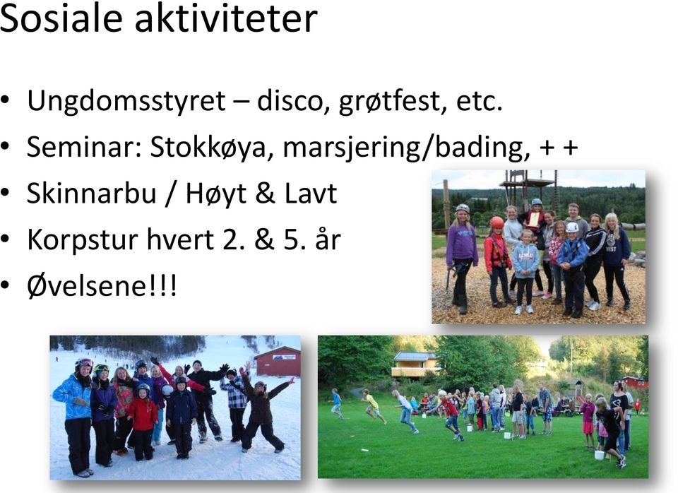 Seminar: Stokkøya, marsjering/bading, +