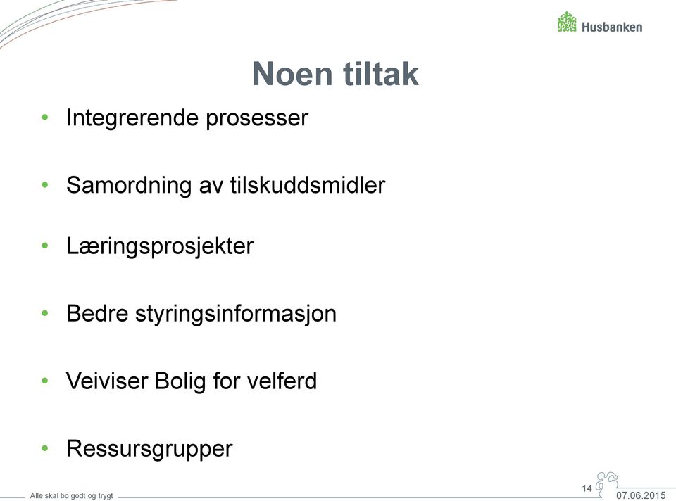 Læringsprosjekter Bedre