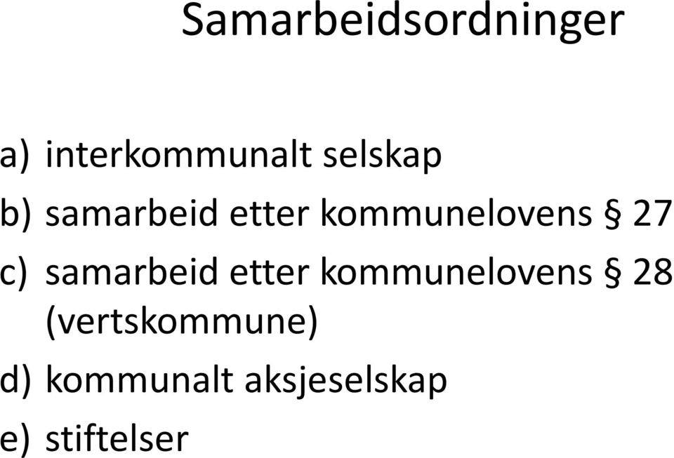 27 c) samarbeid etter kommunelovens 28