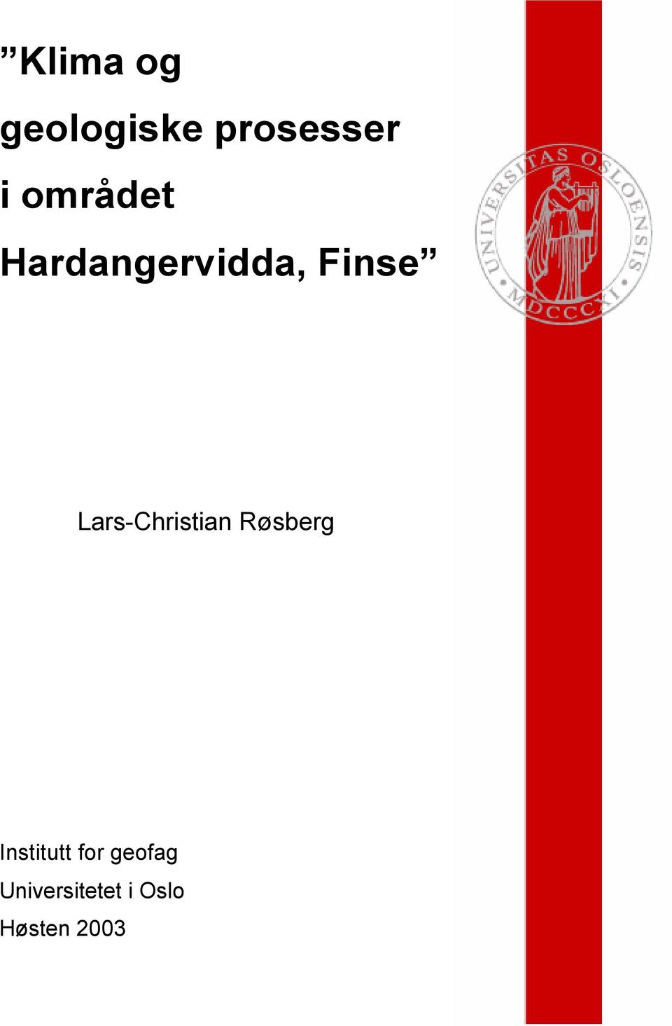Lars-Christian Røsberg Institutt