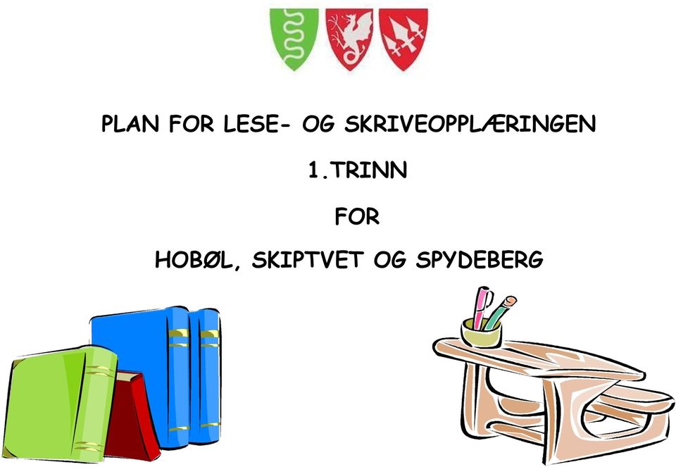 1.TRINN FOR HOBØL,