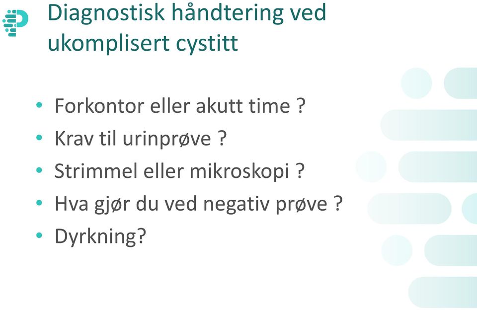 Krav til urinprøve?