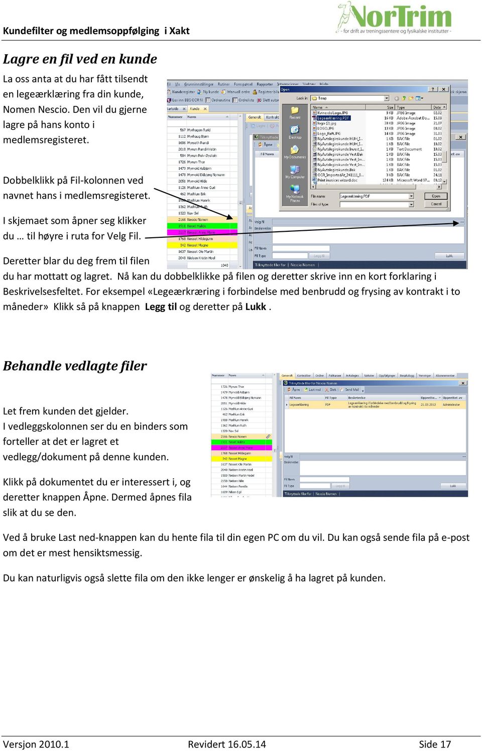 Nå kan du dobbelklikke på filen og deretter skrive inn en kort forklaring i Beskrivelsesfeltet.