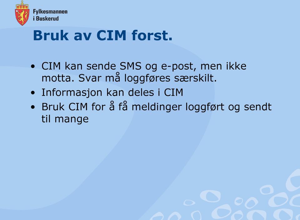 Svar må loggføres særskilt.