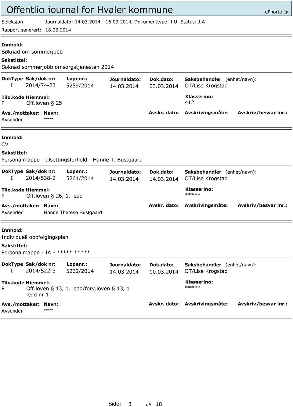 5259/2014 03.03.2014 P Off.loven 25 412 Avsender CV Personalmappe - tilsettingsforhold - Hanne T.