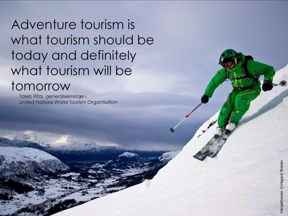 tourism will be tomorrow Taleb Rifai,