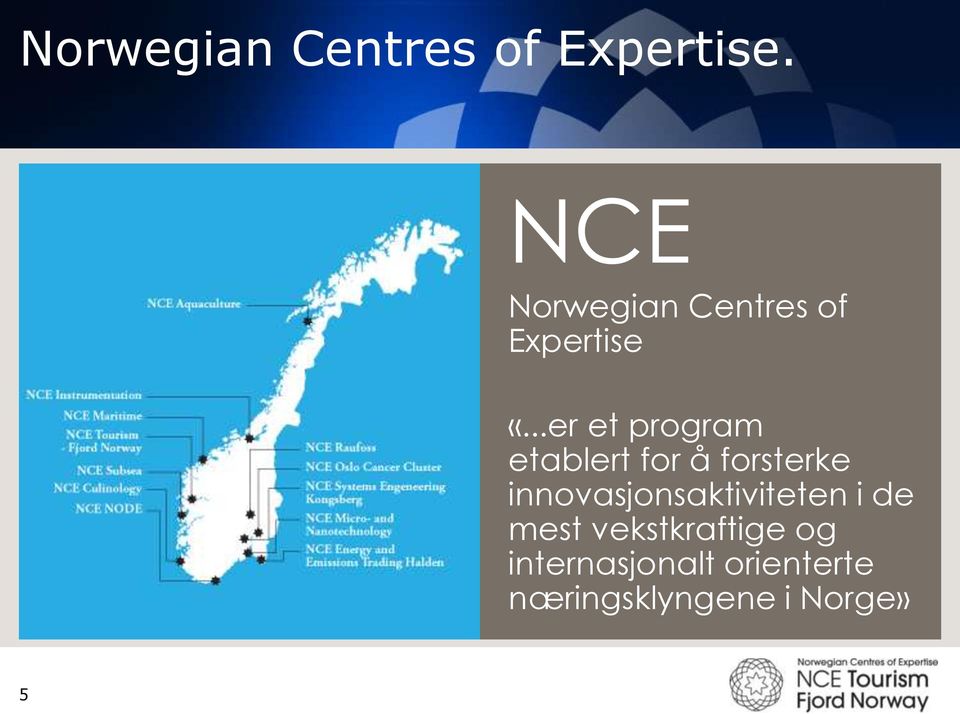 ..er et program etablert for å forsterke