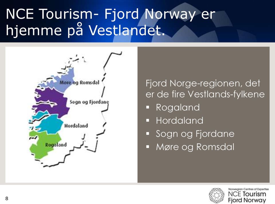 Fjord Norge-regionen, det er de fire