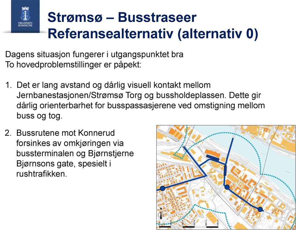 Det er lang avstand og dårlig visuell kontakt mellom Jernbanestasjonen/Strømsø Torg og bussholdeplassen.