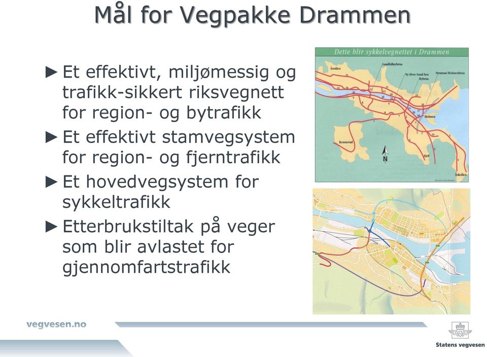 stamvegsystem for region- og fjerntrafikk Et hovedvegsystem for