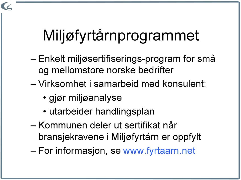 miljøanalyse utarbeider handlingsplan Kommunen deler ut sertifikat når