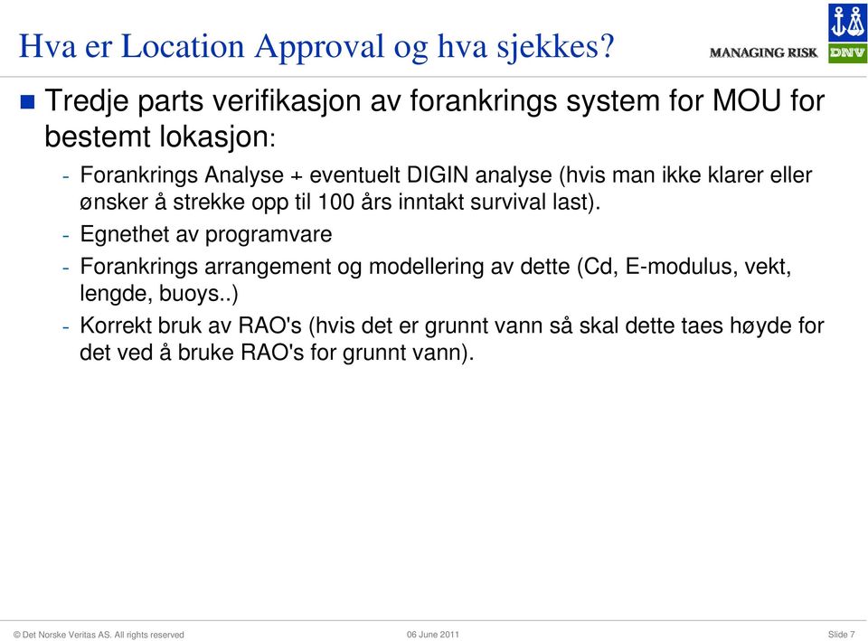 analyse (hvis man ikke klarer eller ønsker å strekke opp til 100 års inntakt survival last).