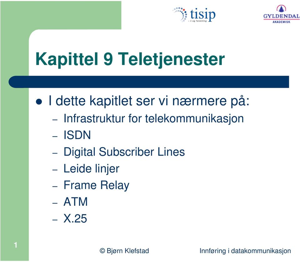 Infrastruktur for telekommunikasjon ISDN