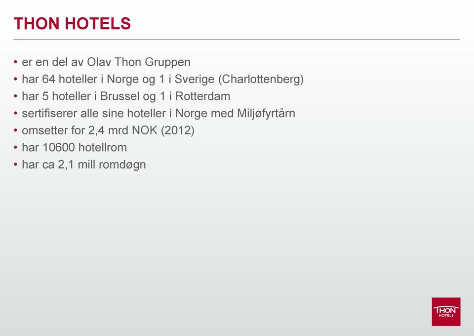 Rotterdam sertifiserer alle sine hoteller i Norge med Miljøfyrtårn