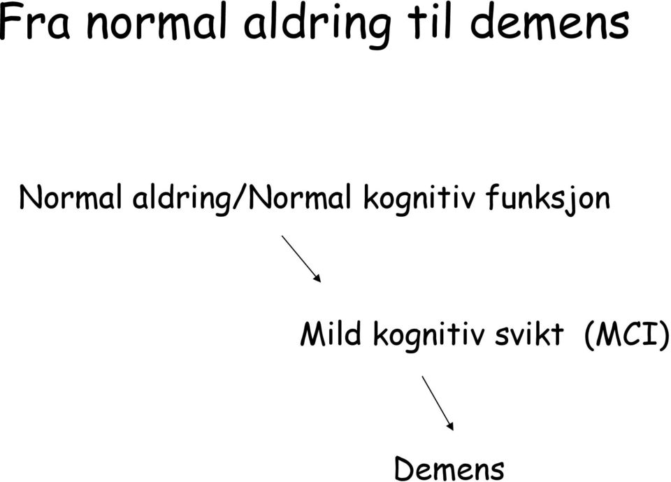 aldring/normal kognitiv