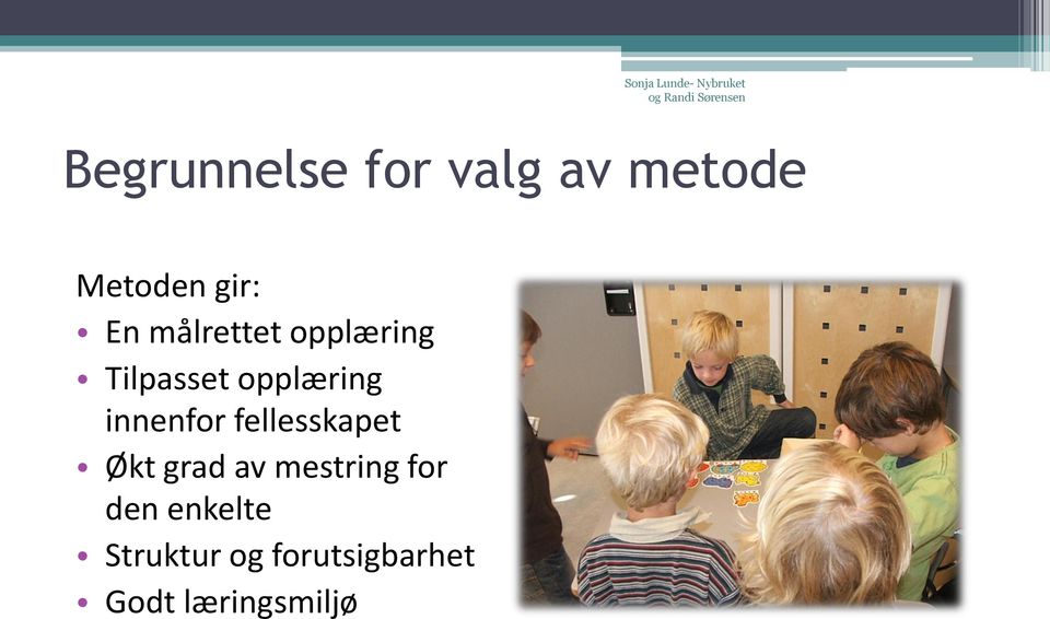 innenfor fellesskapet Økt grad av mestring for