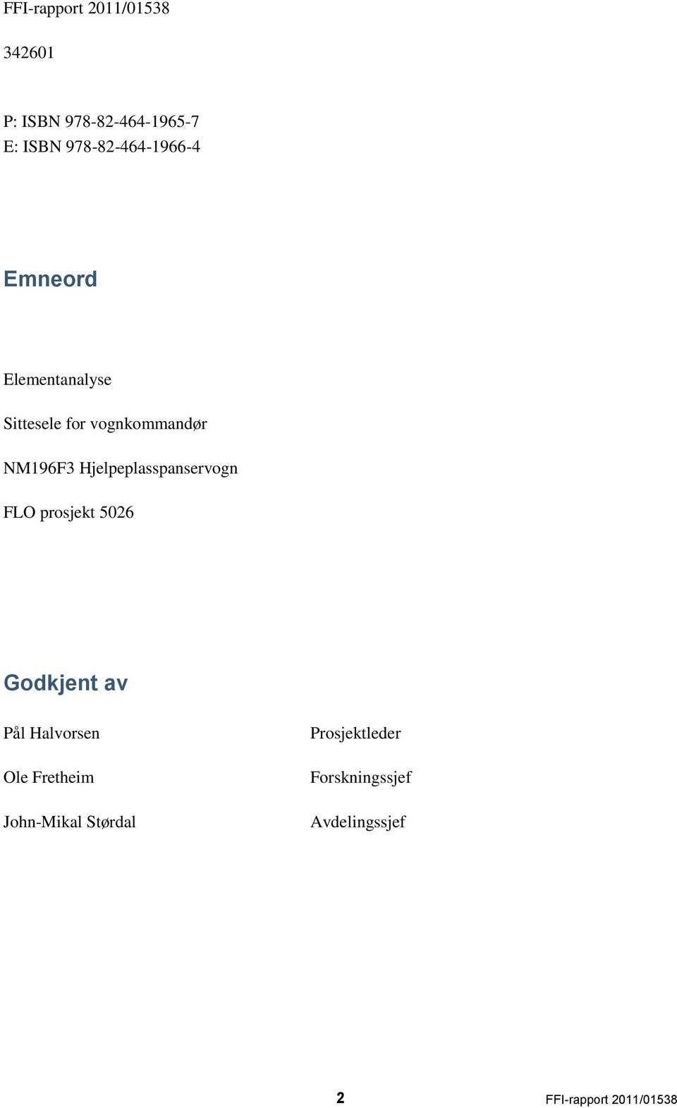 NM196F3 Hjelpeplasspanservogn FLO prosjekt 506 Godkjent av Pål Halvorsen