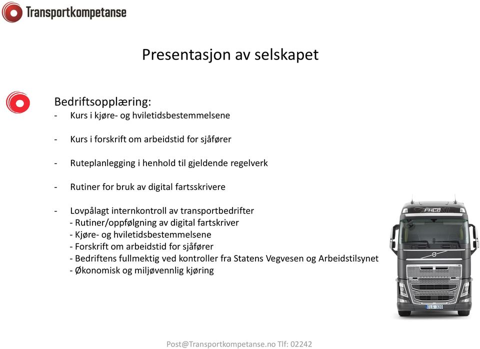 av transportbedrifter - Rutiner/oppfølgning av digital fartskriver - Kjøre- og hviletidsbestemmelsene - Forskrift om