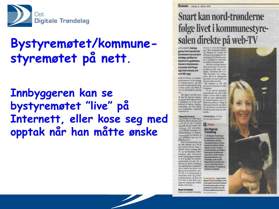 bystyremøtet live på Internett,