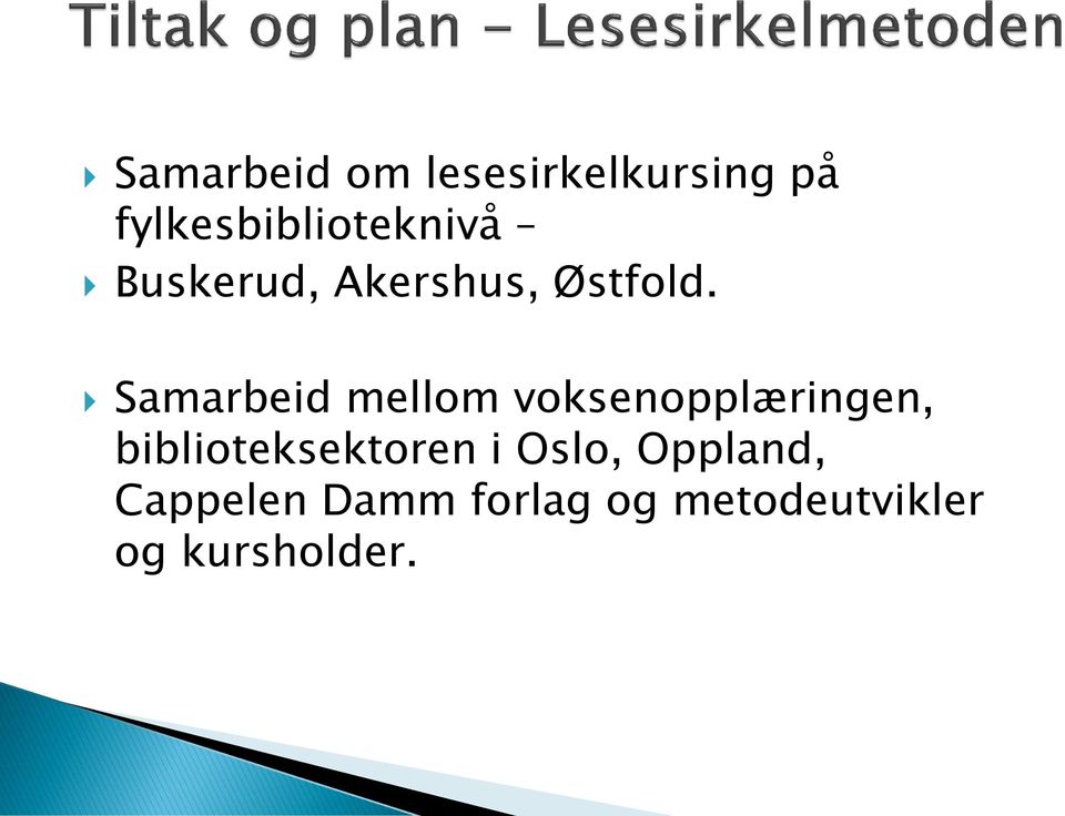 Samarbeid mellom voksenopplæringen,