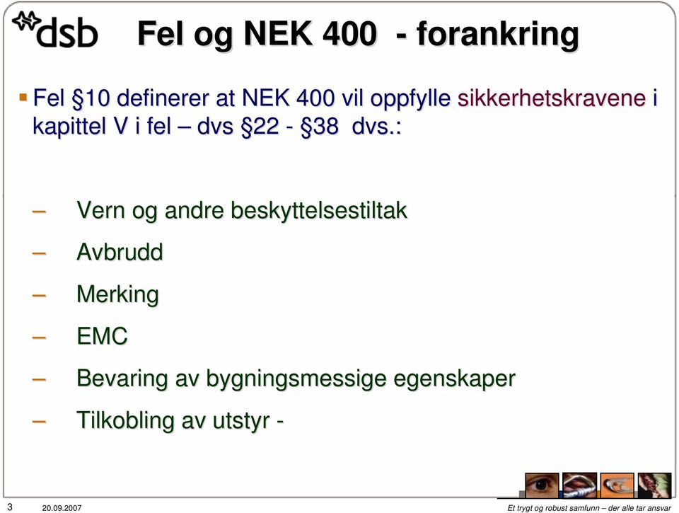 : Vern og andre beskyttelsestiltak Avbrudd Merking EMC