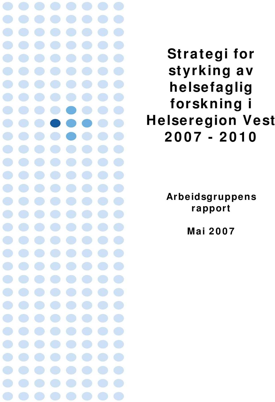 Helseregion Vest 2007-2010